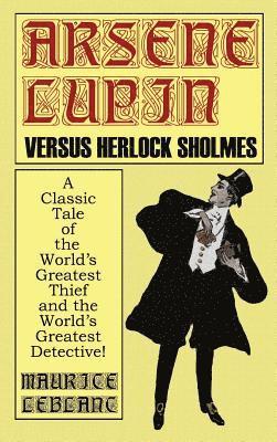 bokomslag Arsene Lupin Vs. Herlock Sholmes