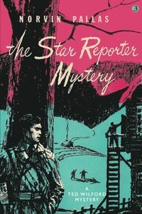 bokomslag The Star Reporter Mystery