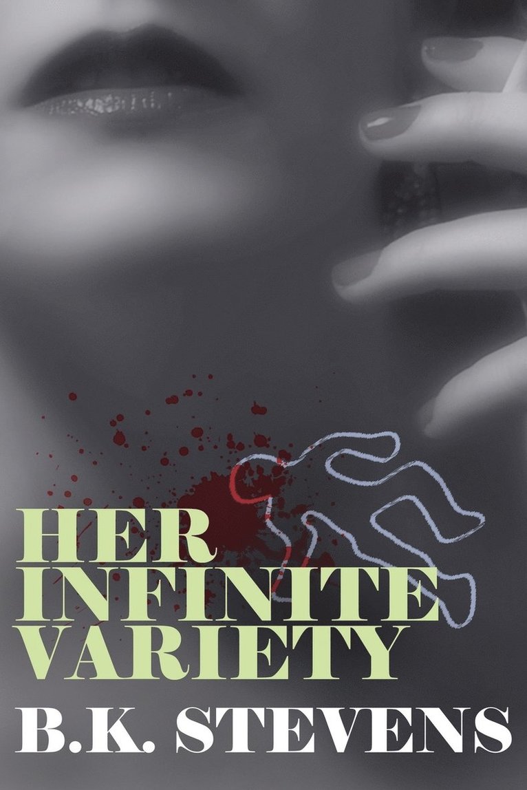 B K Stevens, B. K. Stevens, B.K. Stevens - Her Infinite Variety, Häftad