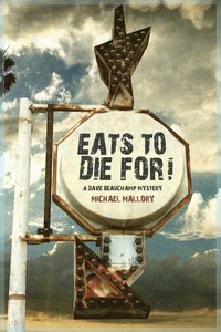 bokomslag Eats to Die For! - A Dave Beauchamp Mystery