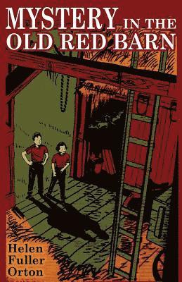 Helen Fuller Orton - Mystery in the Old Red Barn, Häftad