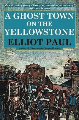 Ghost Town on the Yellowstone