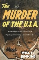bokomslag The Murder of the U.S.A.