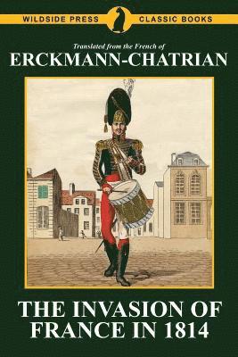 Erckmann-Chatrian, Emile Erckmann, Alexandre Chatrian - Invasion of France in 1814, Häftad