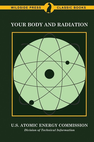 bokomslag Your Body and Radiation