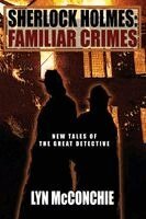 Lyn McConchie - Sherlock Holmes: Familiar Crimes, Häftad