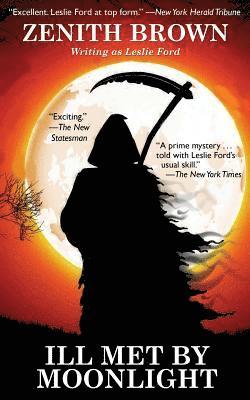 Zenith Brown, Leslie Ford - Ill Met by Moonlight, Häftad
