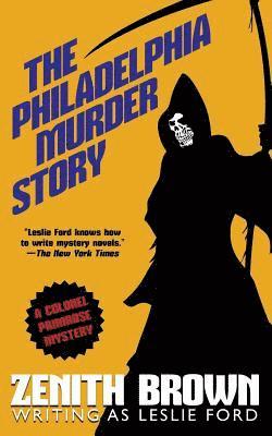 Leslie Ford, Zenith Brown - Philadelphia Murder Story, Häftad