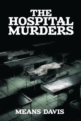 bokomslag The Hospital Murder Case