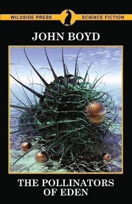 John Boyd - Pollinators of Eden, Häftad