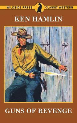 Ken Hamlin - Guns of Revenge, Häftad