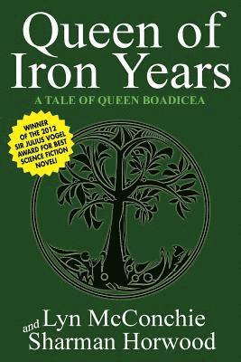 Lyn McConchie, Sharman Horwood - Queen of Iron Years, Häftad