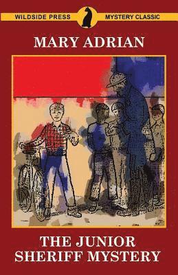 Junior Sheriff Mystery 1