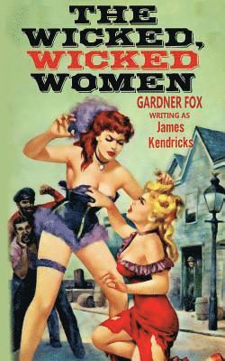 The Wicked, Wicked Women 1