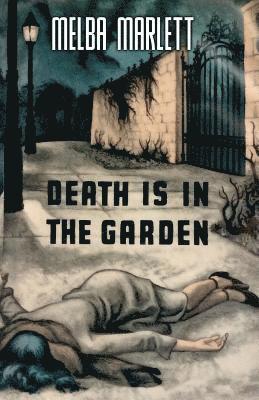 Death is in the Garden 1