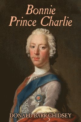 Donald Barr Chidsey - Bonnie Prince Charlie, Häftad
