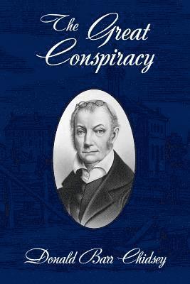 Donald Barr Chidsey - Great Conspiracy, Häftad