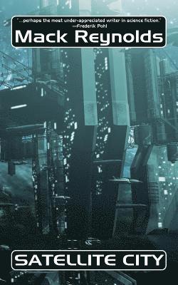 Mack Reynolds - Satellite City, Häftad