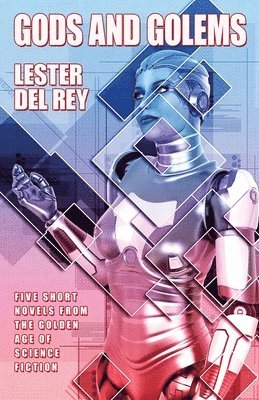 Lester Del Rey, Lester del Rey - Gods and Golems, Häftad