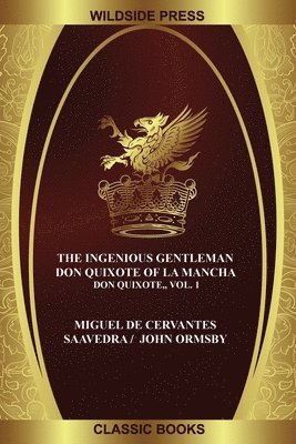 Miguel De Cervantes Saavedra - Ingenious Gentleman Don Quixote of La Mancha, Häftad