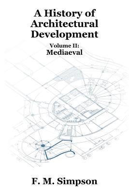 bokomslag History of Architectural Development Vol. II