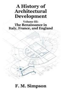 bokomslag History of Architectural Development Vol. III