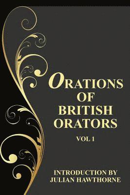 Orations of British Orators Vol. One 1