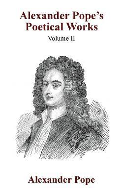 Alexander Pope's Poetical Works Vol. II 1