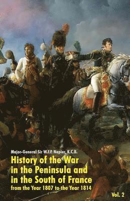 History of the War in the Peninsula and in the South of France