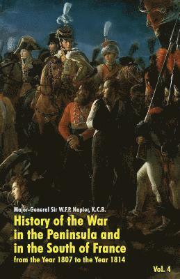 History of the War in the Peninsula and in the South of France