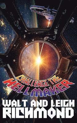 Walt Richmond, Leigh Richmond - Challenge The Hellmaker, Häftad