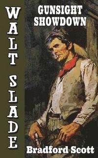 bokomslag Gunsight Showdown: A Walt Slade Western