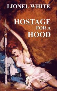 bokomslag Hostage for a Hood
