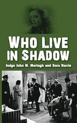 Who Live in Shadow 1