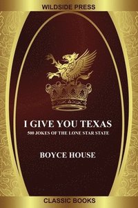 bokomslag I Give You Texas