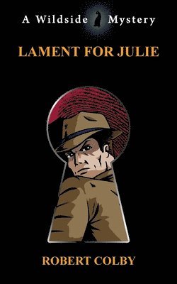 Robert Colby - Lament for Julie, Häftad