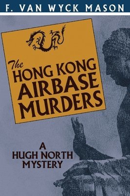 bokomslag The Hong Kong Airbase Murders