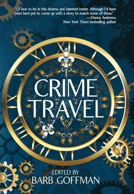 Barb Goffman - Crime Travel, Inbunden