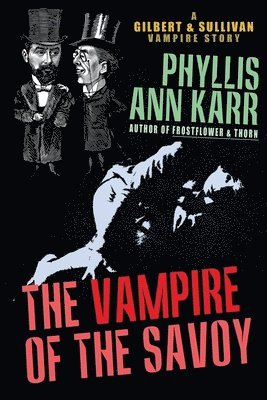 Phyllis Ann Karr - Vampire of the Savoy, Häftad