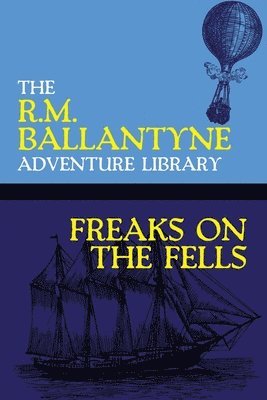 bokomslag Freaks on the Fells