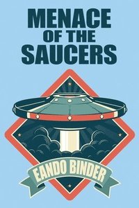 bokomslag Menace of the Saucers