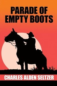 bokomslag Parade of the Empty Boots
