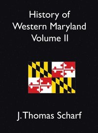 bokomslag History of Western Maryland Vol. II