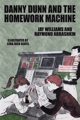 Danny Dunn and the Homework Machine 1