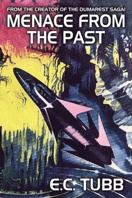 E C Tubb, E. C. Tubb, E.C. Tubb - Menace from the Past, Häftad