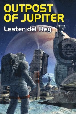 Lester Del Rey, Lester del Rey - Outpost of Jupiter, Häftad