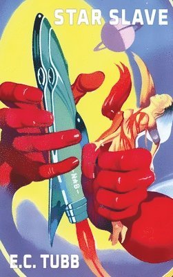 E C Tubb, E. C. Tubb, E.C. Tubb - Starslave, Inbunden