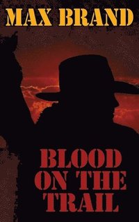 bokomslag Blood on the Trail