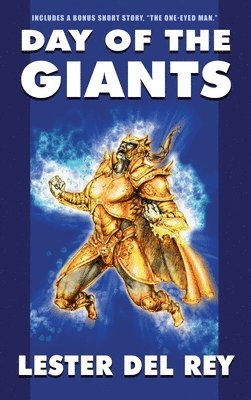 Lester Del Rey, Lester del Rey - Day of the Giants (Bonus Edition), Inbunden
