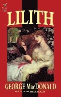 George MacDonald, George Macdonald - Lilith, Inbunden